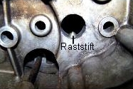 Funktion des Raststiftes, so greift er in die Kerben der Schaltwalze ein.